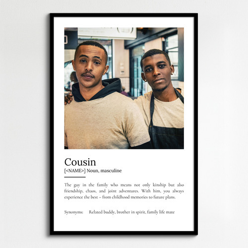 Design Your Personalized 'Cousin' Definition Poster – Add Your Photos & Text